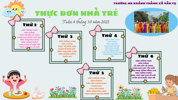 THỰC ĐƠN TUẦN 4 THÁNG 10 NĂM 2025 Nhà trẻ